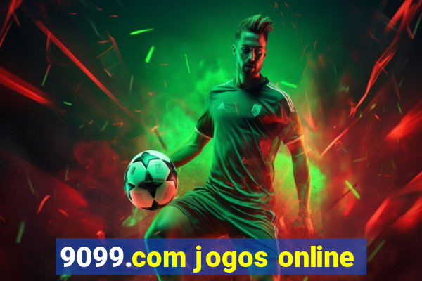 9099.com jogos online